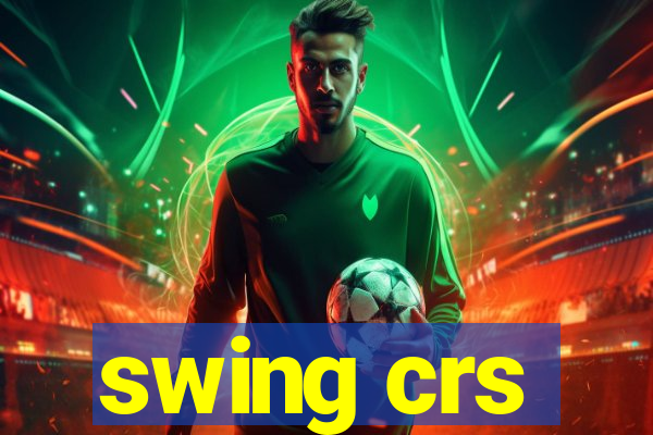 swing crs